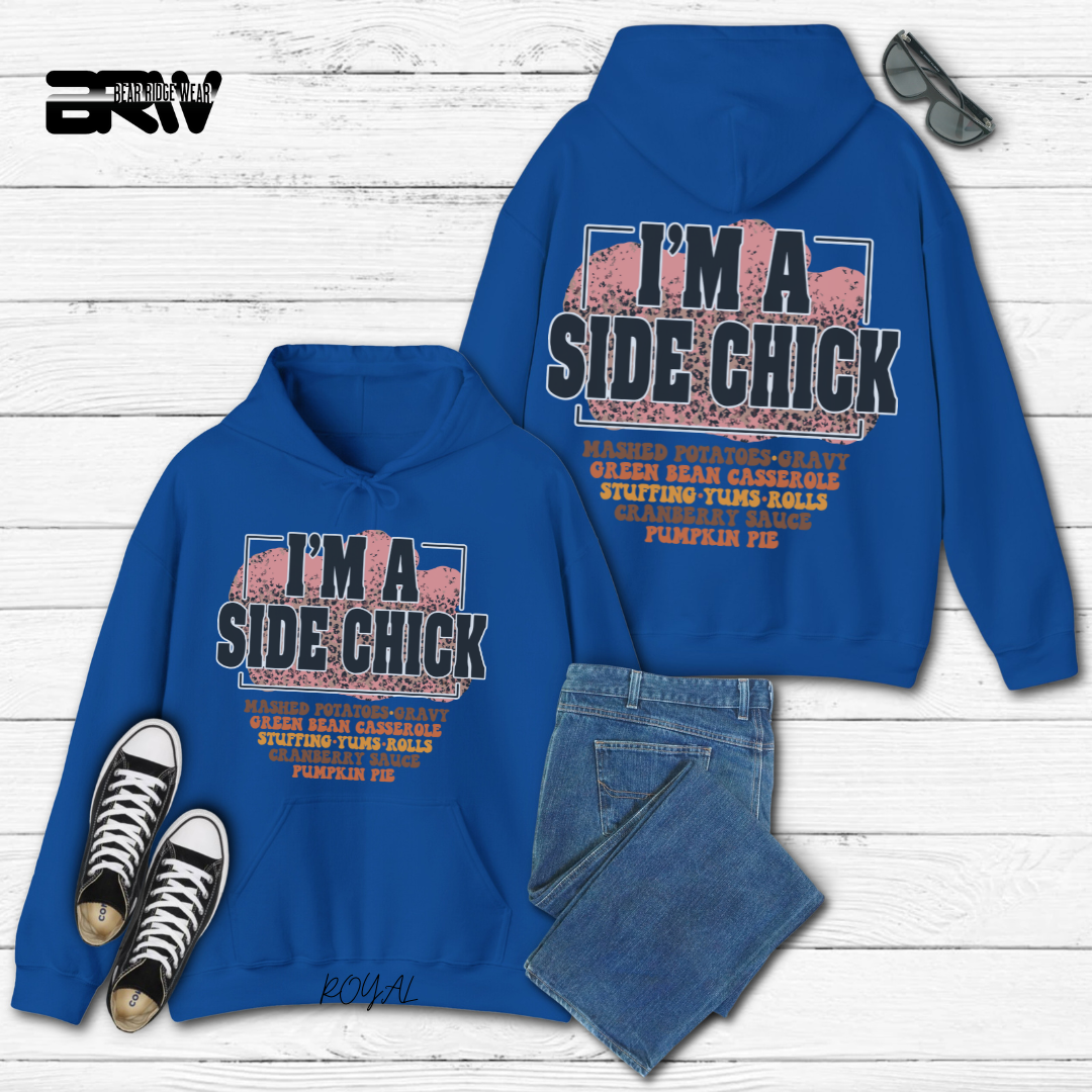 'I'm A Side Chick' Fall Hoodie