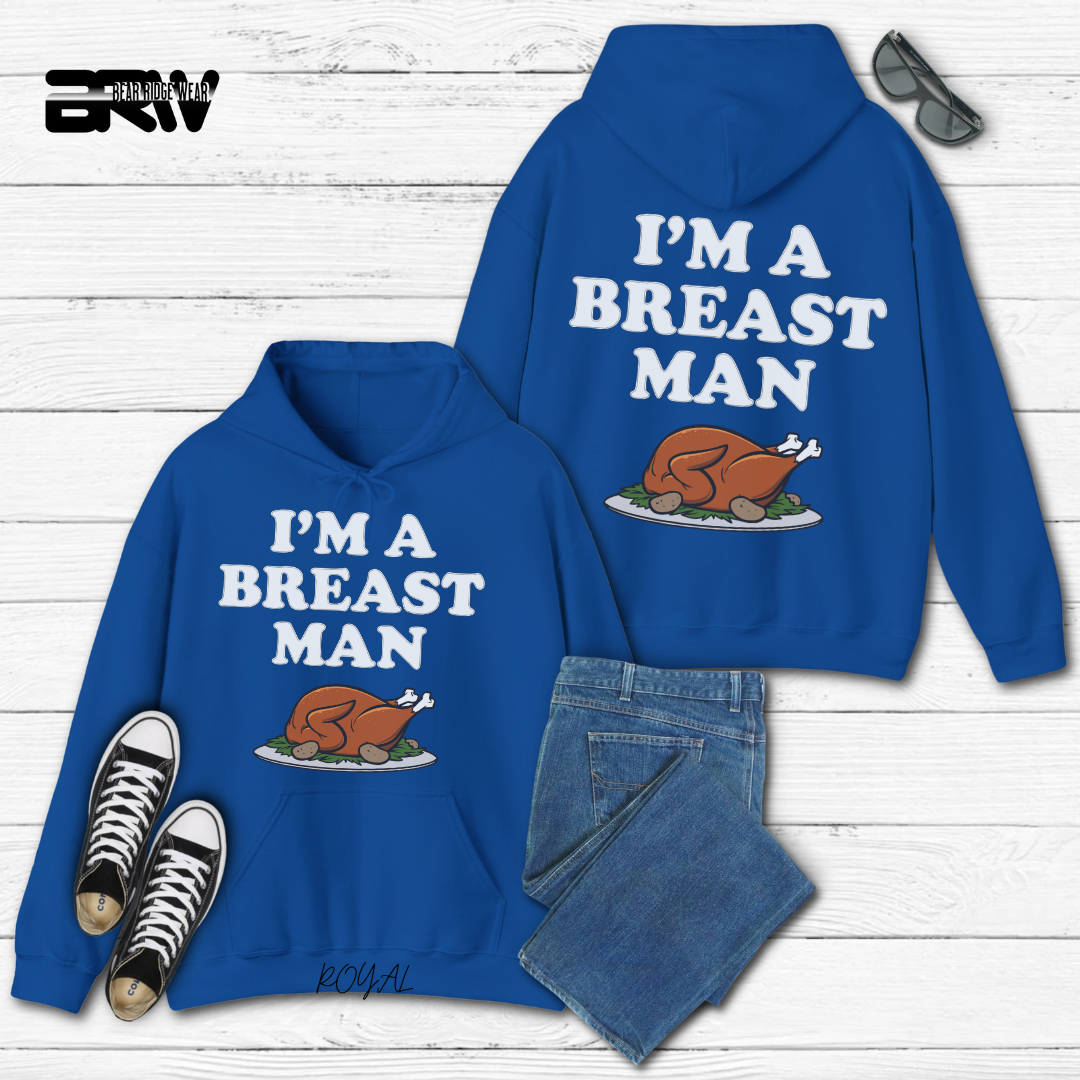 'I'm A Breast Man' Fall Hoodie