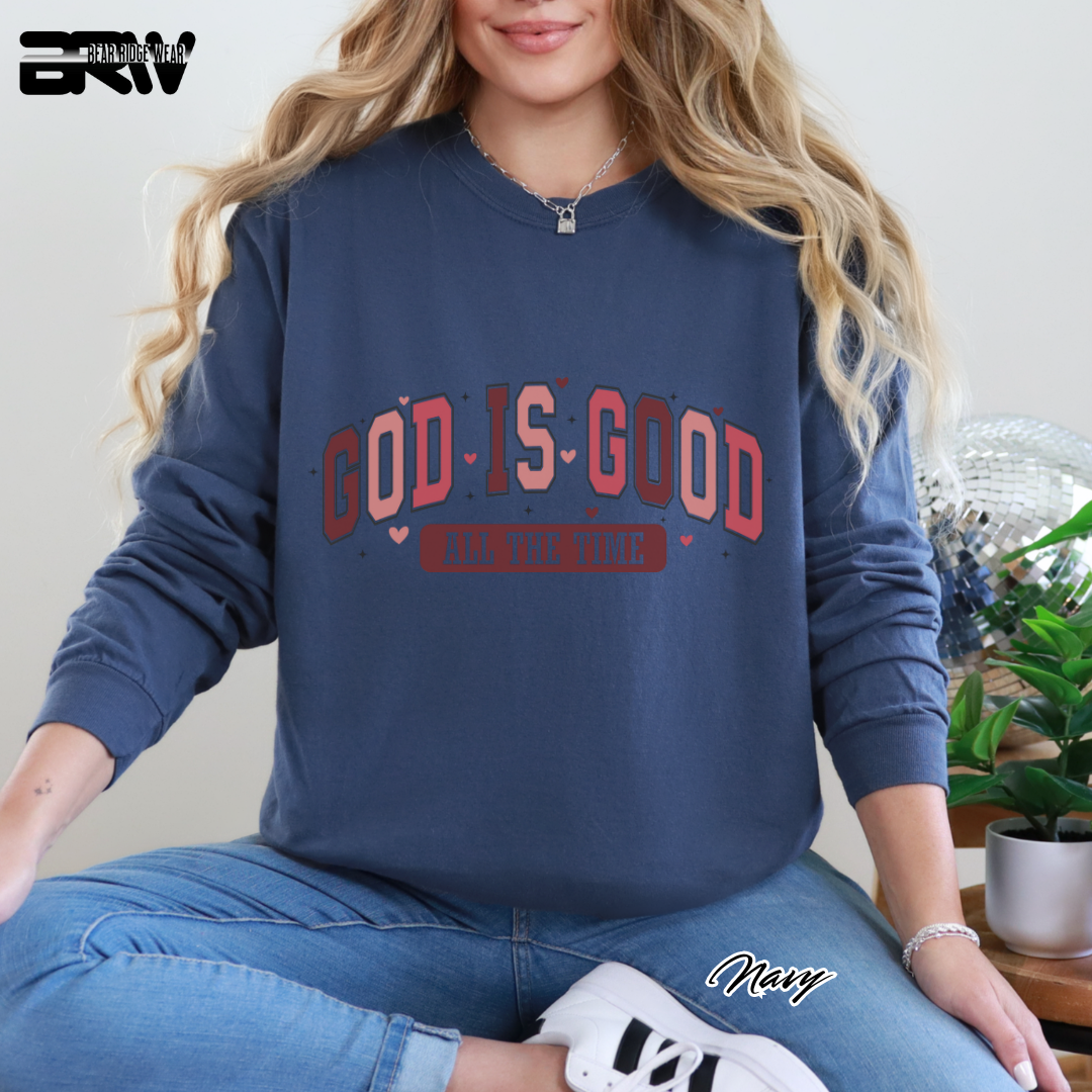'God Is Good All The Time' Long Sleeve Tee