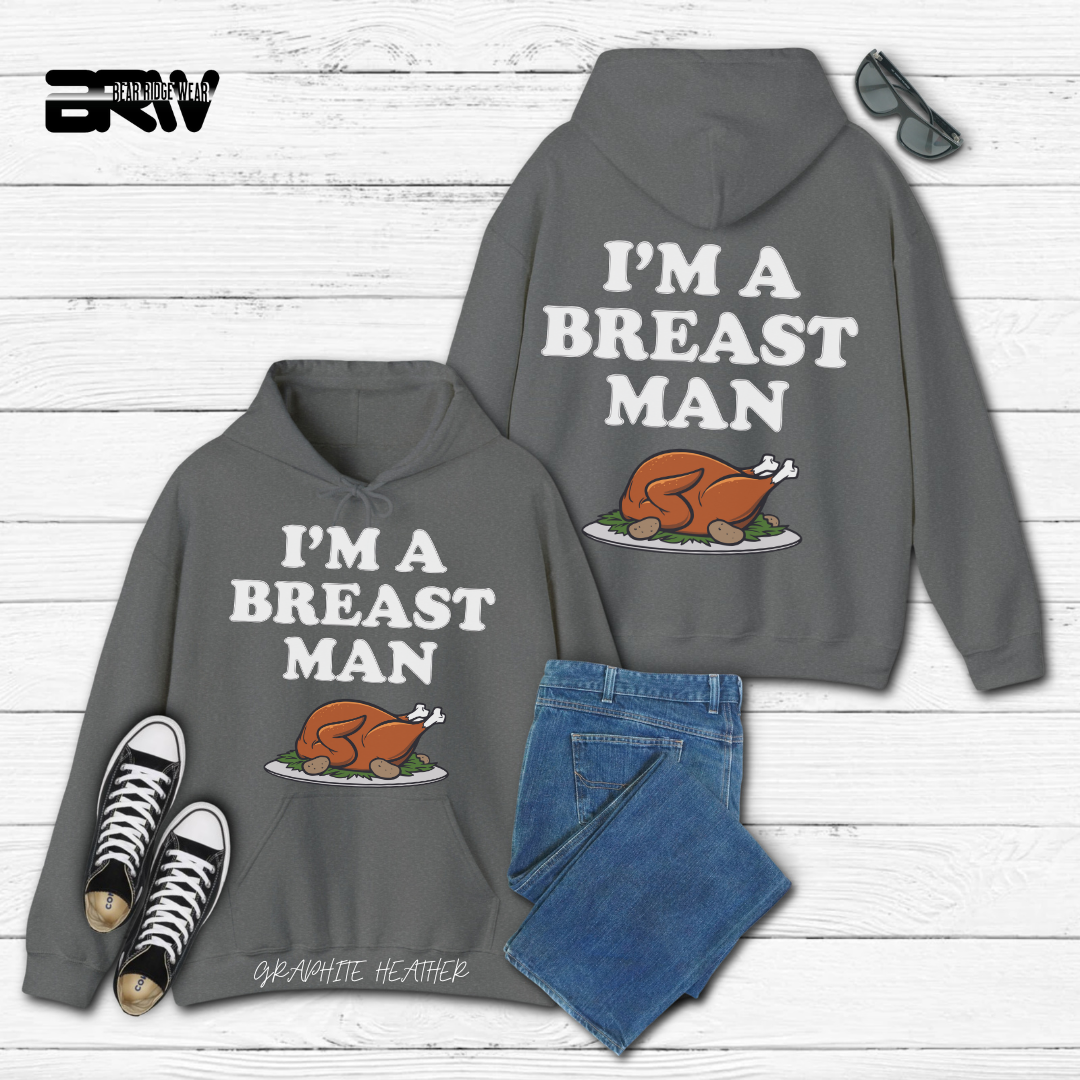 'I'm A Breast Man' Fall Hoodie