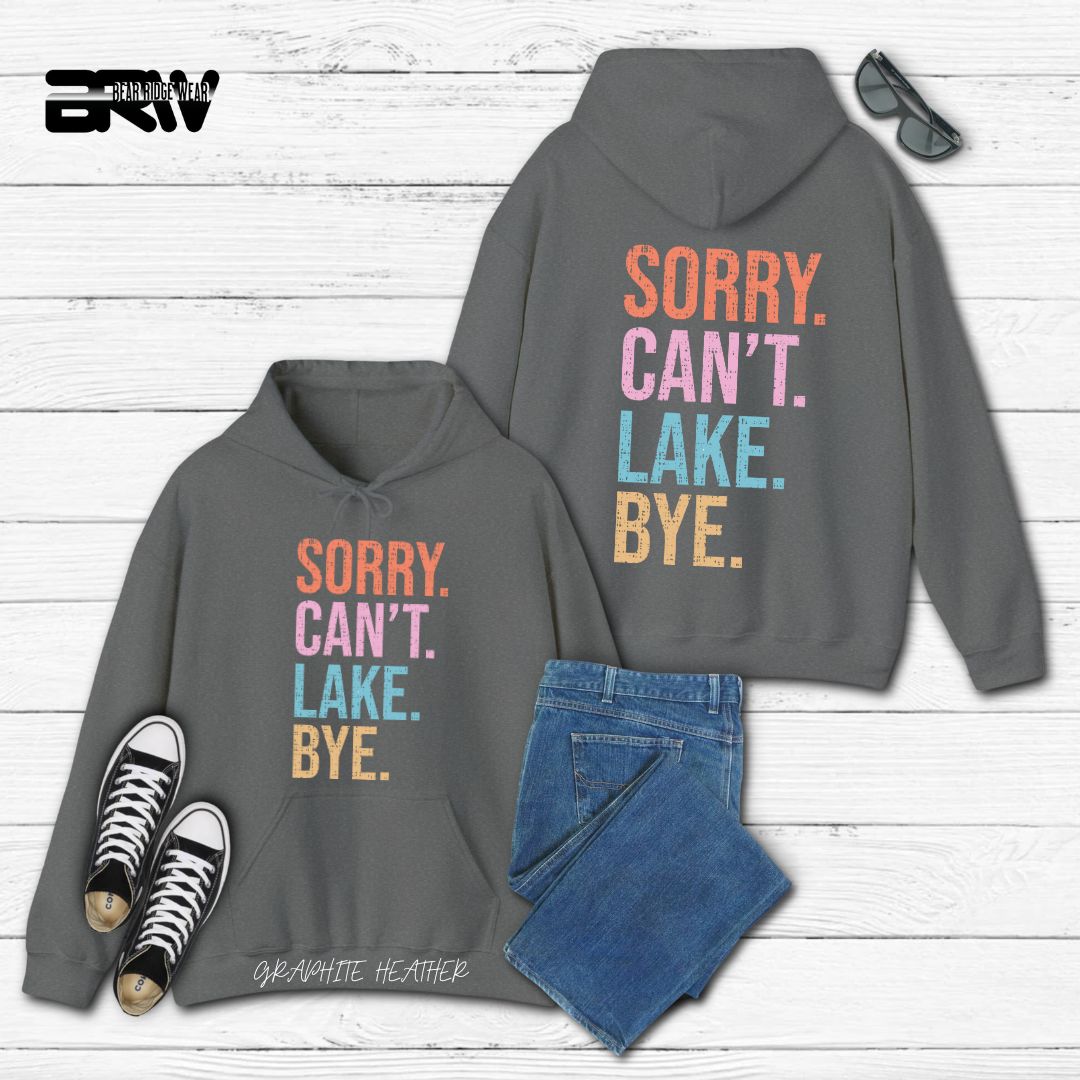 'Sorry Can't Lake Bye' Summer Hoodie