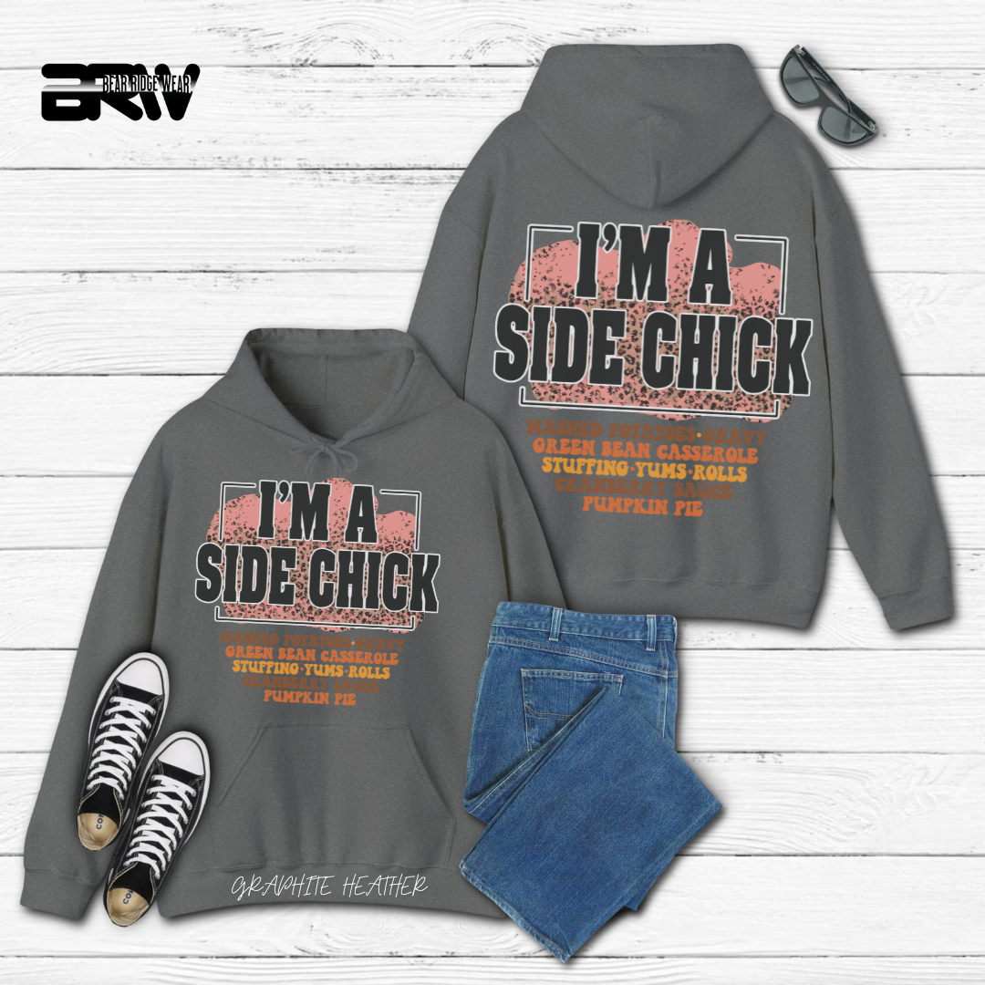 'I'm A Side Chick' Fall Hoodie