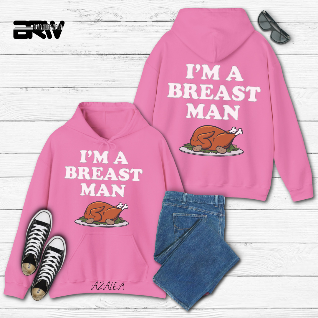 'I'm A Breast Man' Fall Hoodie