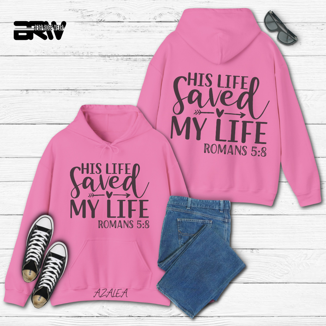 'His Life Saved My Life' Faith Hoodie