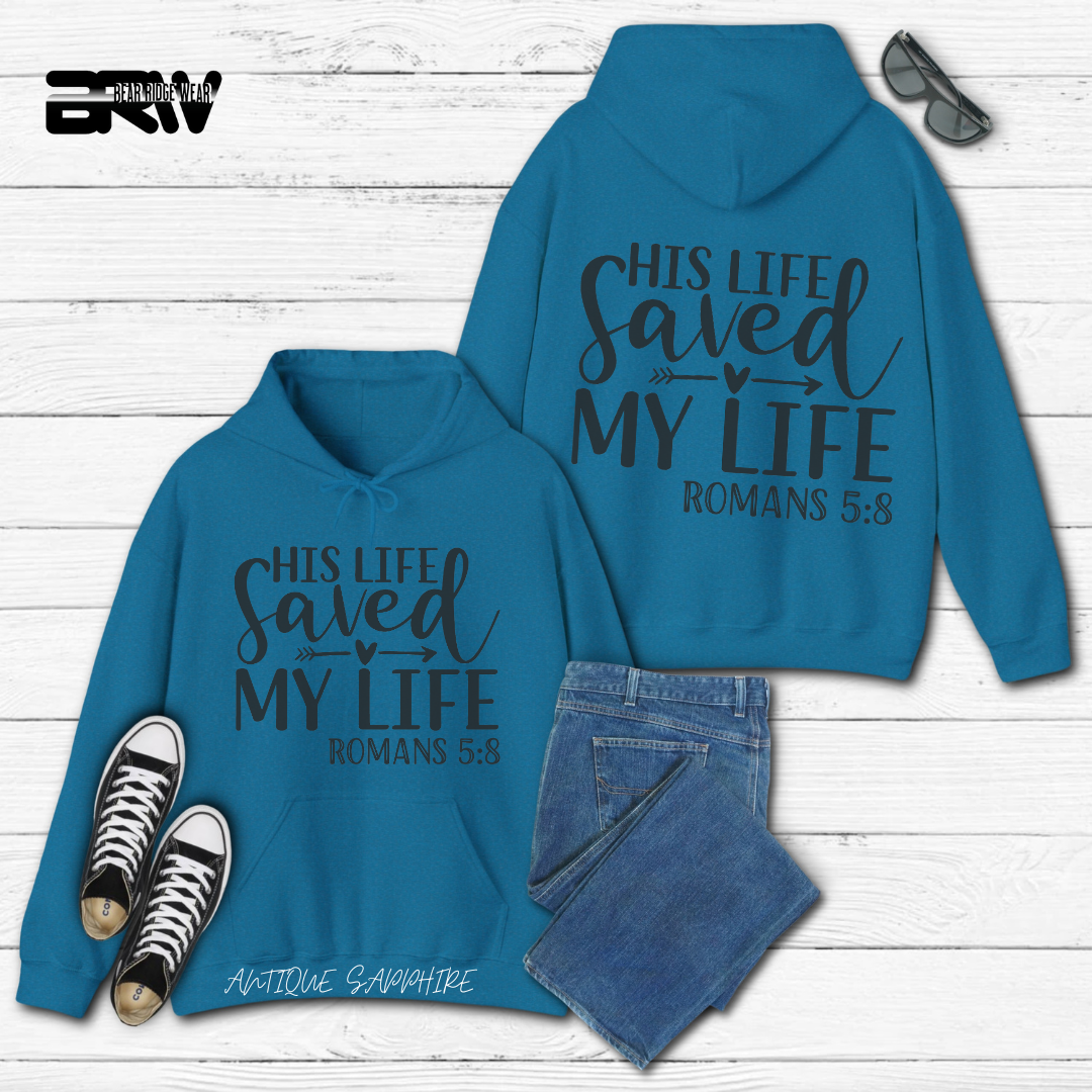 'His Life Saved My Life' Faith Hoodie