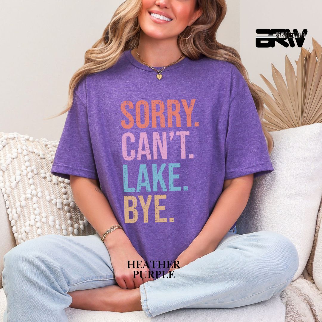 'Sorry Can't Lake Bye' 2 Summer Tee