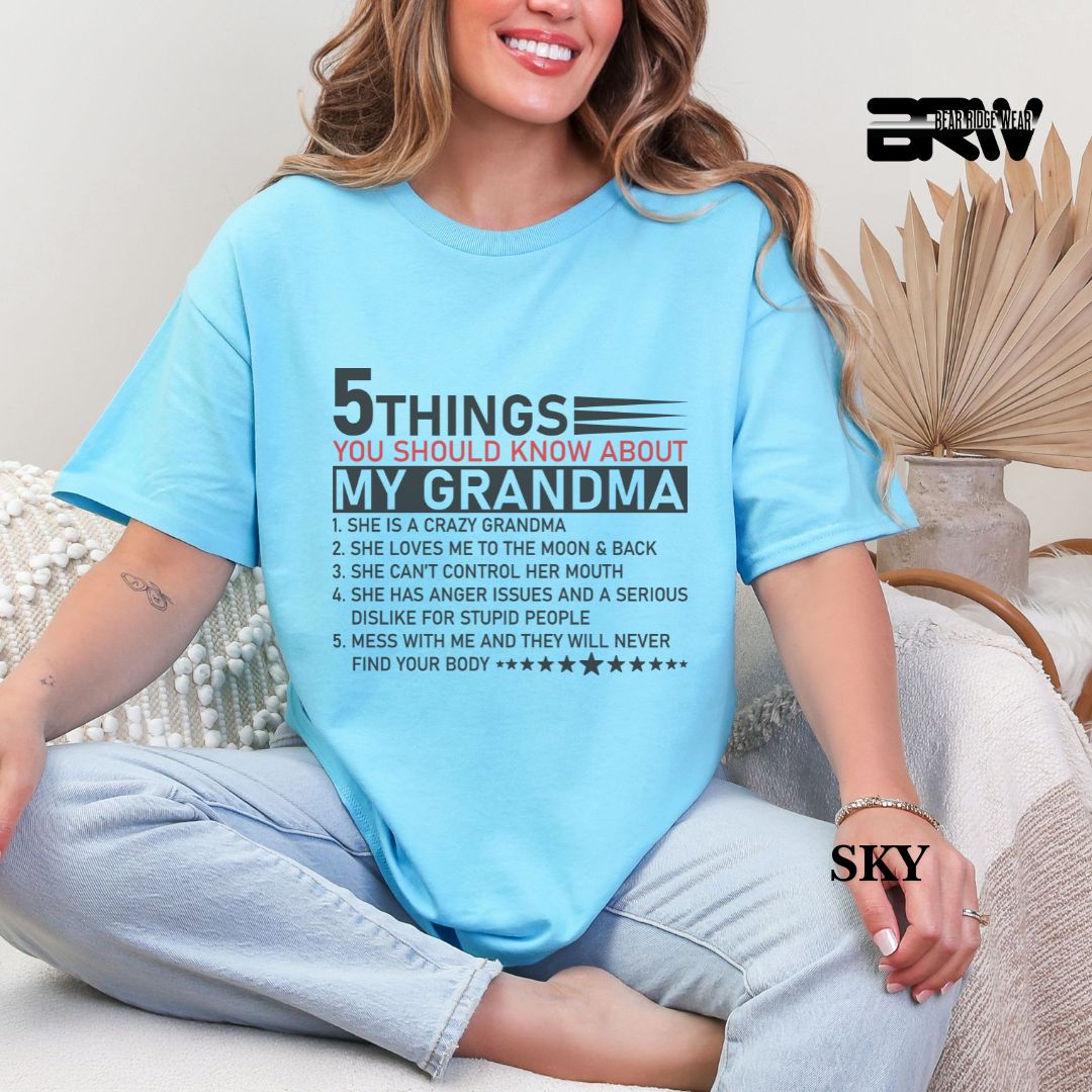 '5 Things You Should Know About My Grandma' Everyday Tee