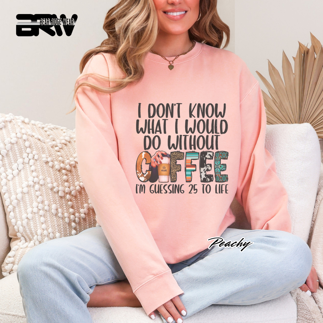 'Without Coffee' Crewneck Sweatshirt