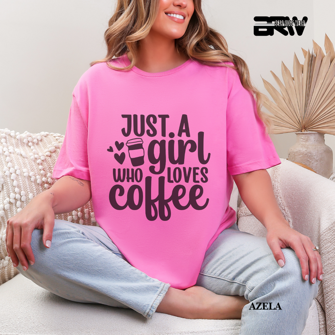 'Just A Girl Who Loves Coffee' Everyday Tee