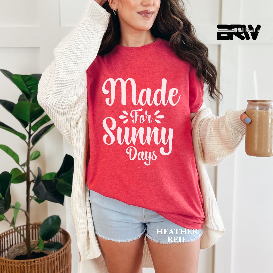 'Made For Sunny Days' 2 Summer Tee