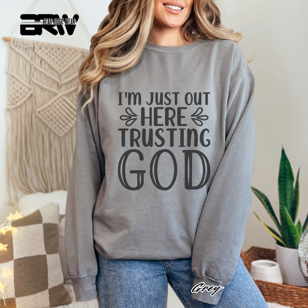 'I'm Just Out Here, Trusting God' Faith Long-Sleeve Tee