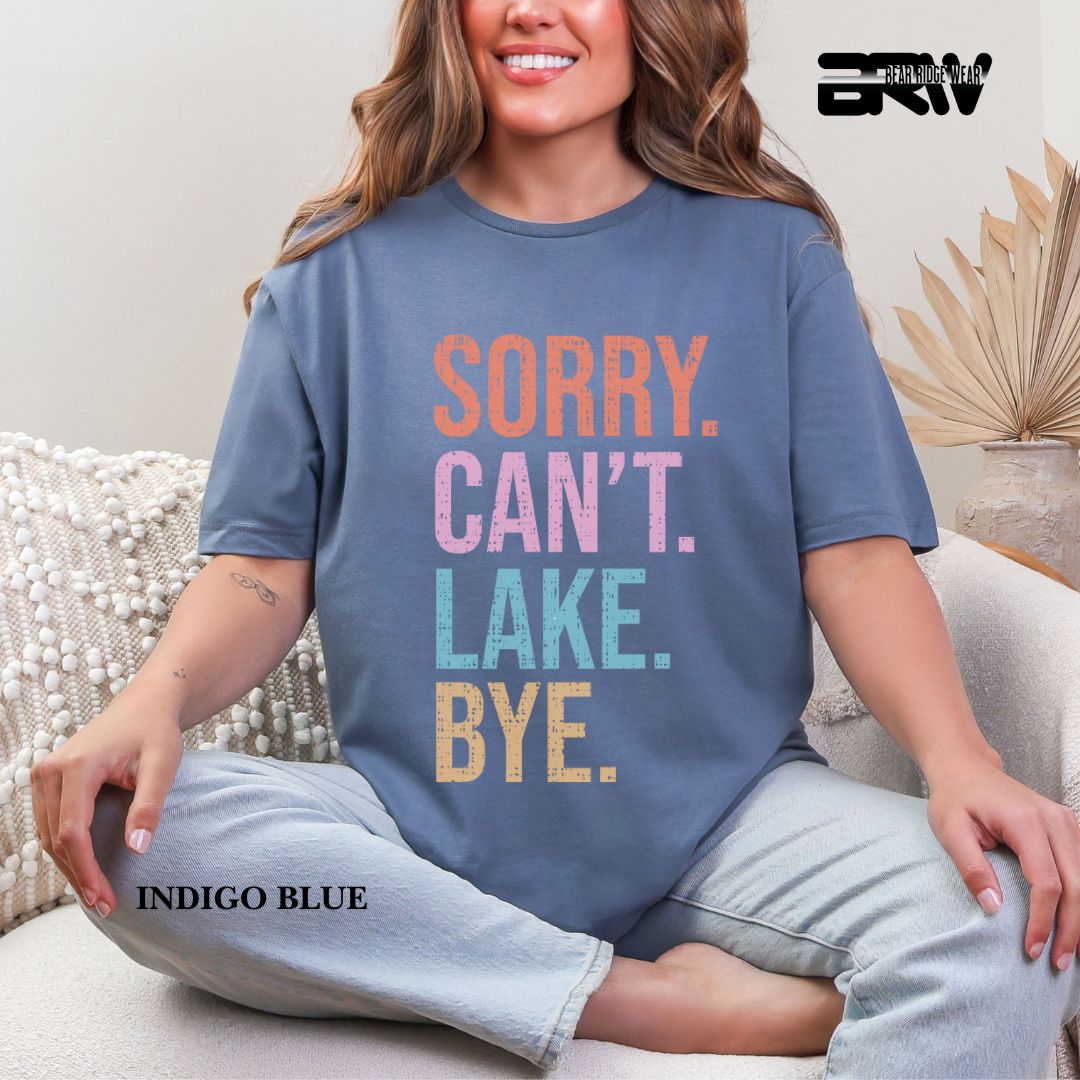 'Sorry Can't Lake Bye' 3 Summer Tee