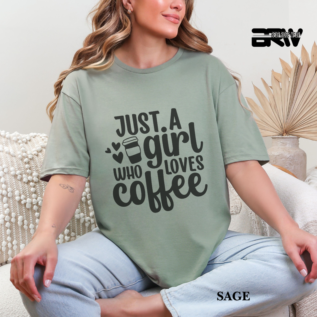 'Just A Girl Who Loves Coffe' Everyday Tee