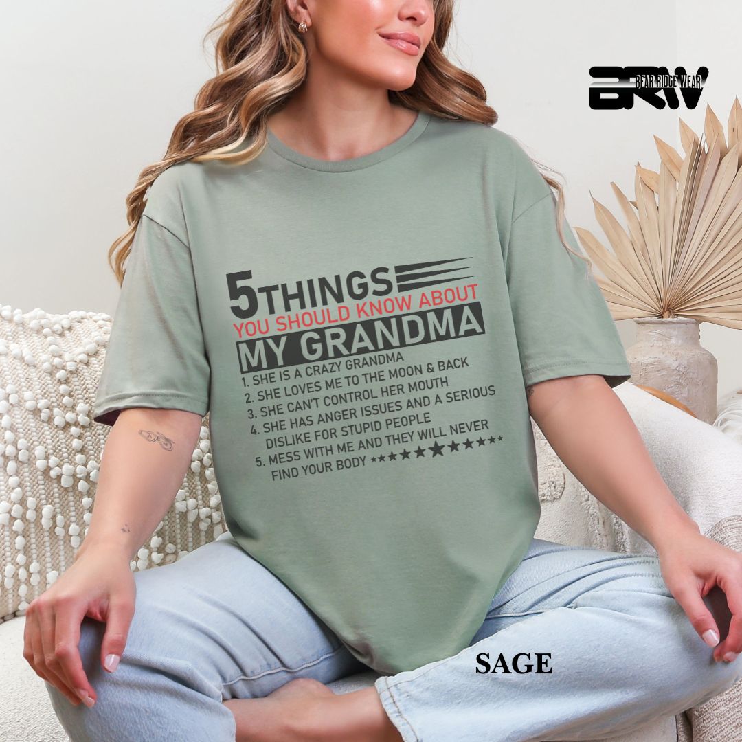 '5 Things You Should Know About My Grandma' Everyday Tee