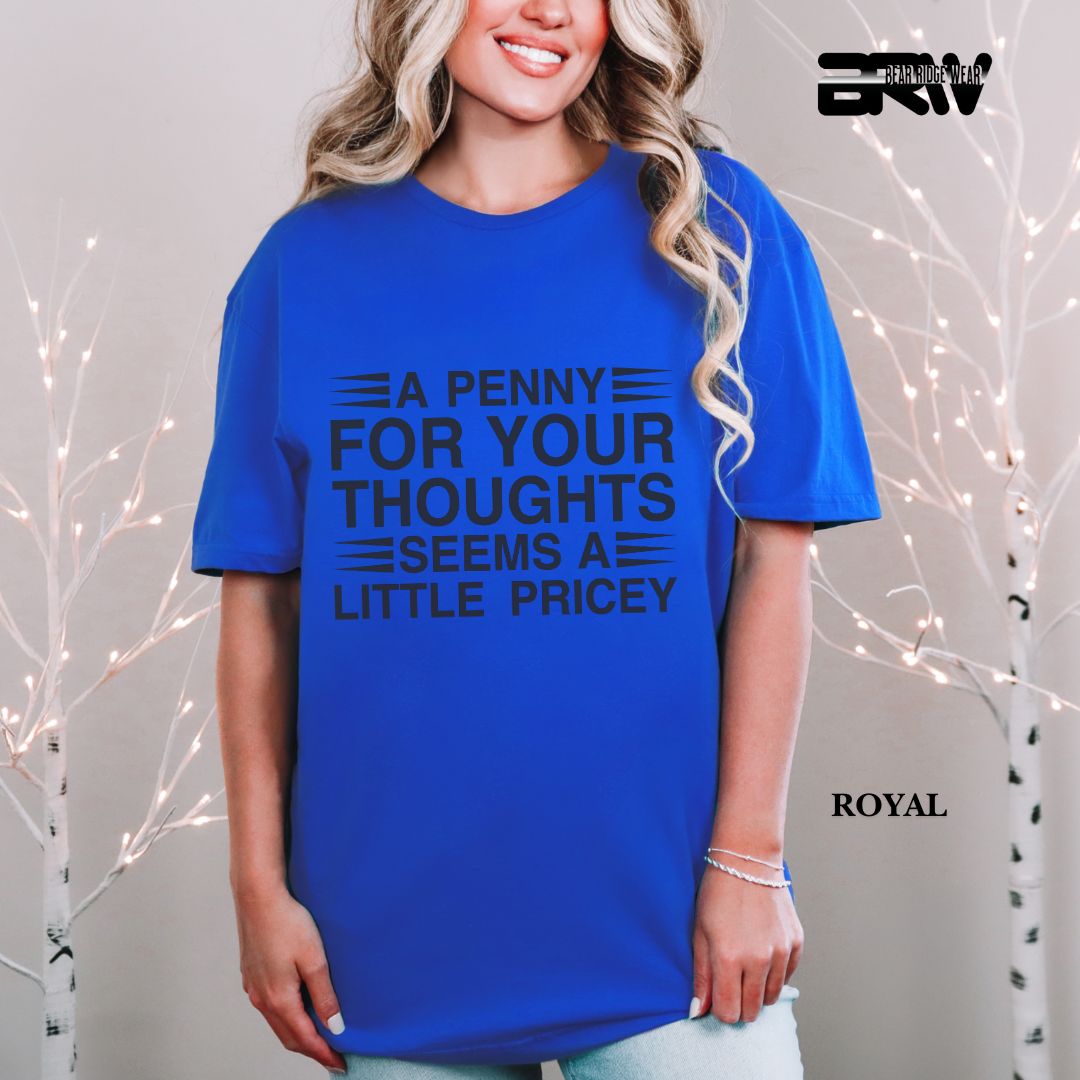 'A Penny For Your Thoughts' Everyday Tee