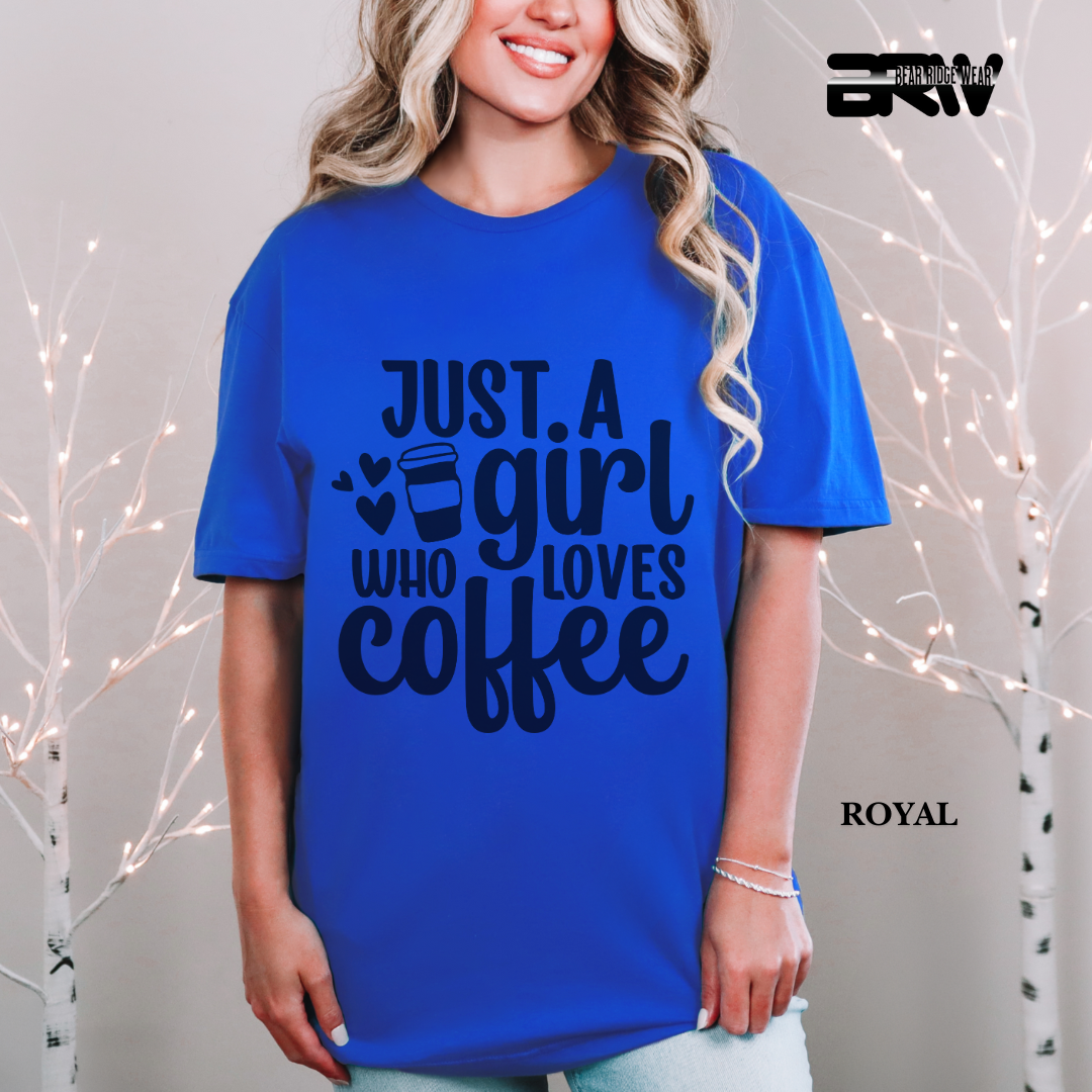 'Just A Girl Who Loves Coffe' Everyday Tee