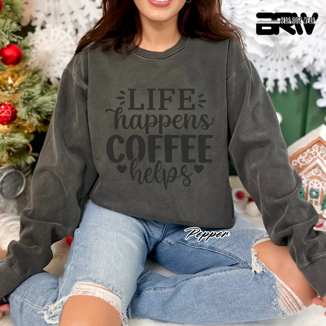 'Life Happens, Coffee Helps' Crewneck Sweatshirt