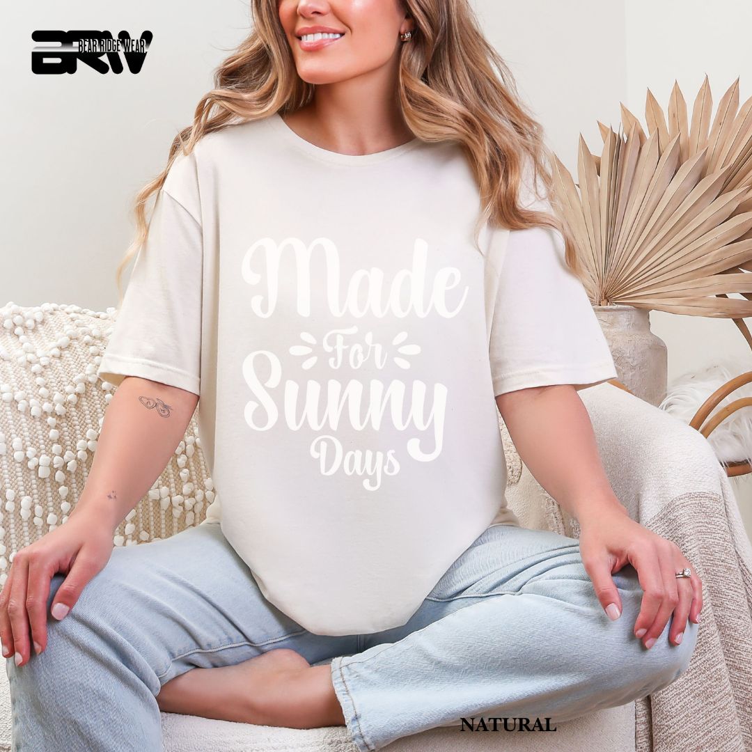 'Made For Sunny Days' 2 Summer Tee
