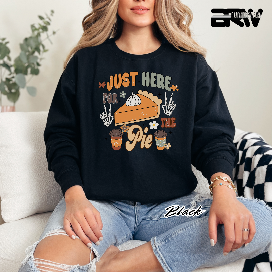 'Just Here For The Pie' Fall Crewneck Sweatshirt