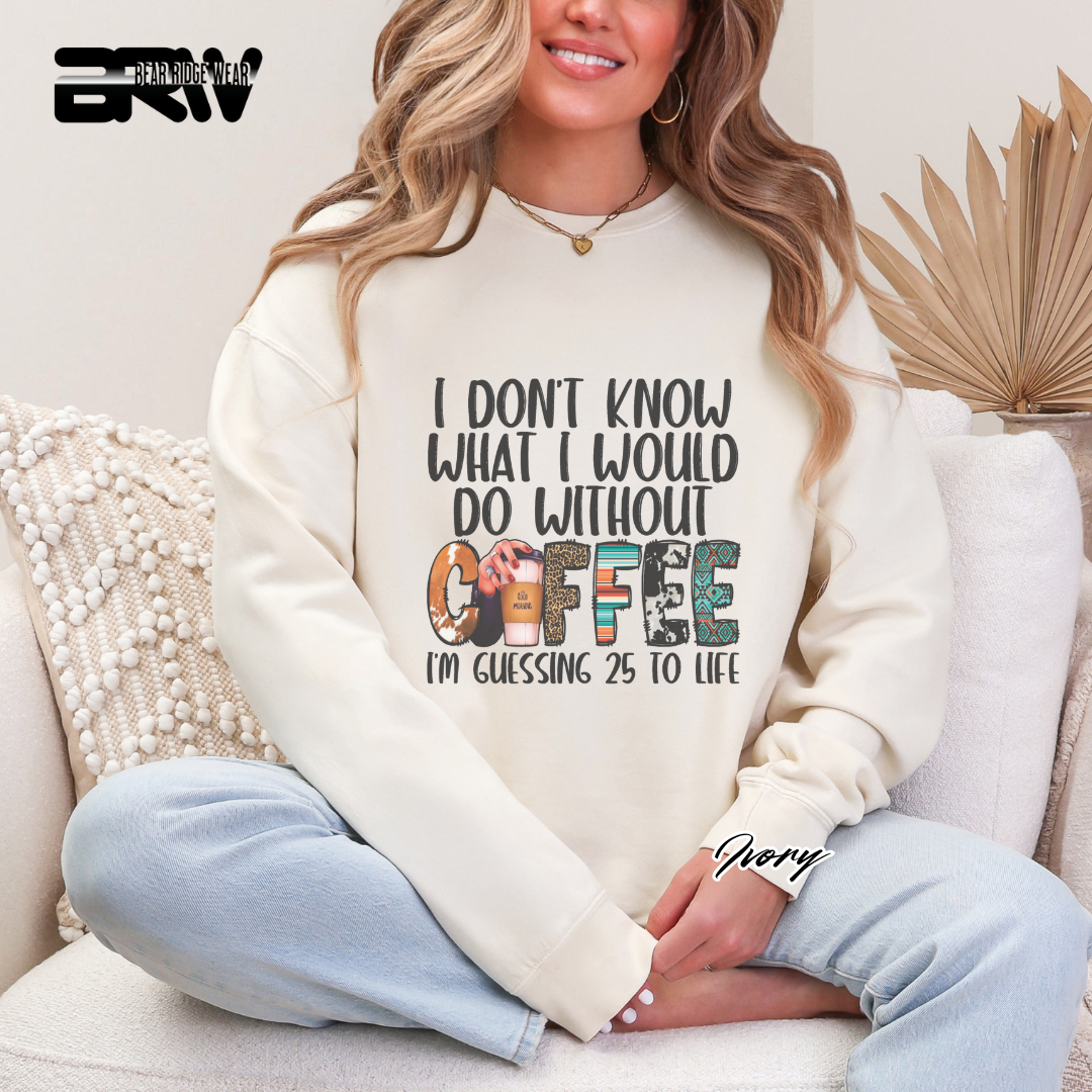 'Without Coffee' Crewneck Sweatshirt