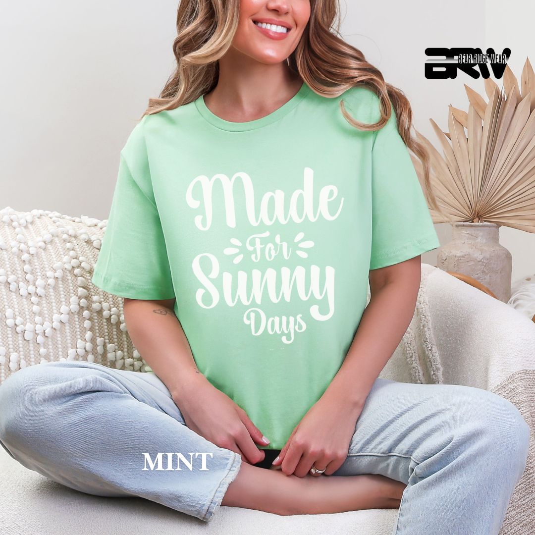 'Made For Sunny Days' 2 Summer Tee