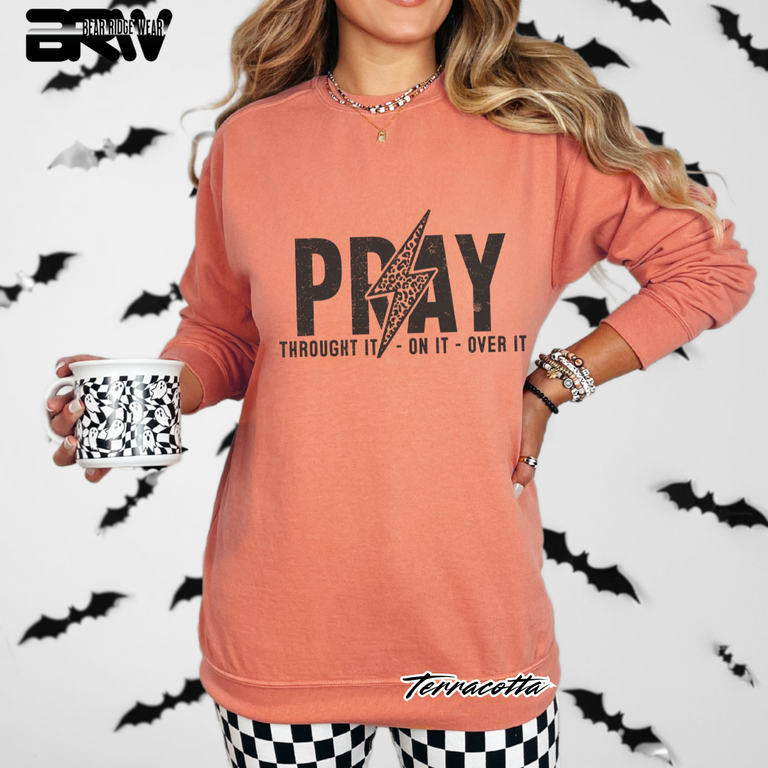 'Pray Through It, On It, Over It' Faith Crewneck Sweatshirt