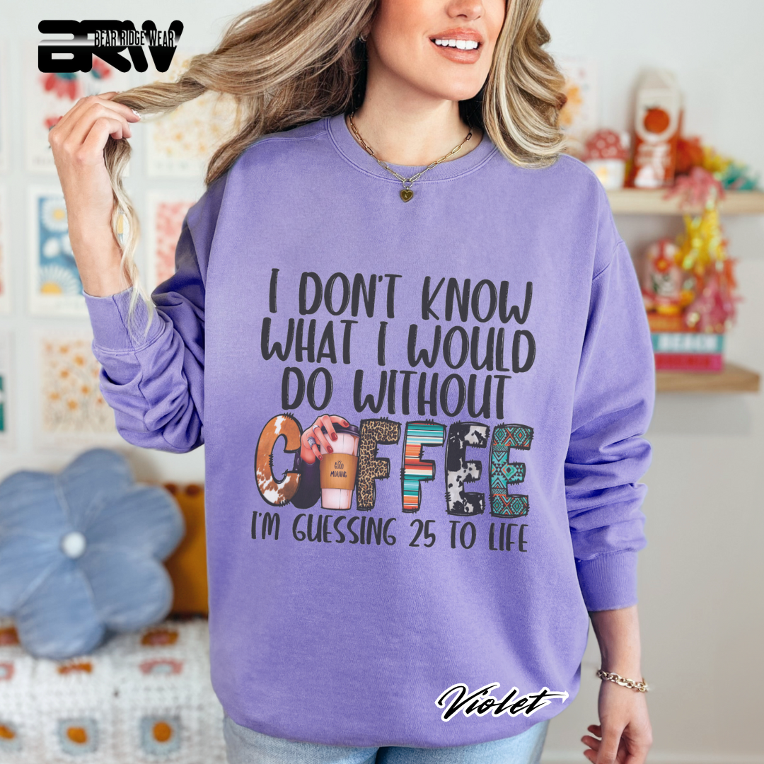 'Without Coffee' Crewneck Sweatshirt