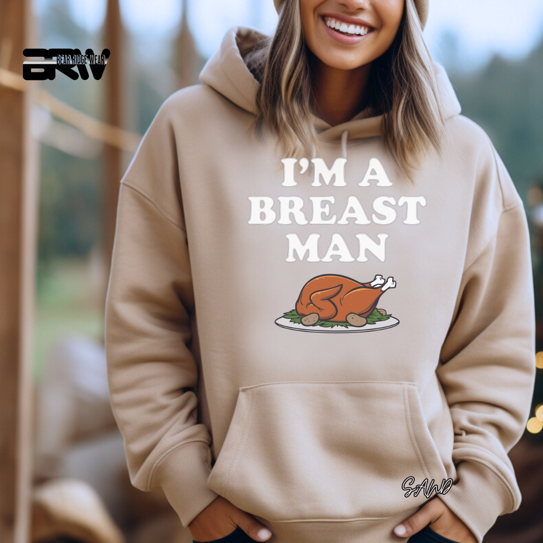 'I'm A Breast Man' Fall Hoodie