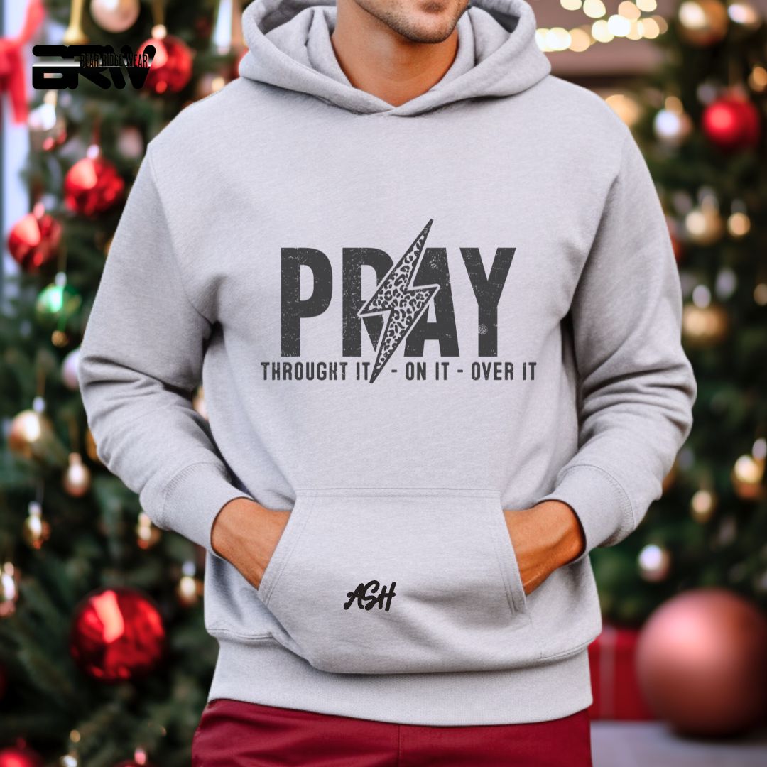 'Pray through It, On It, Over It' Faith Hoodie