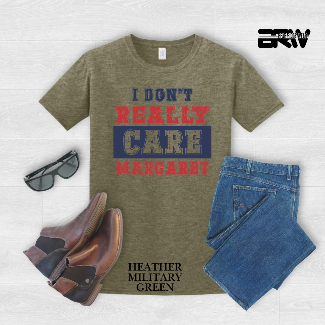 ' I Don't Really Care Margaret' Tee