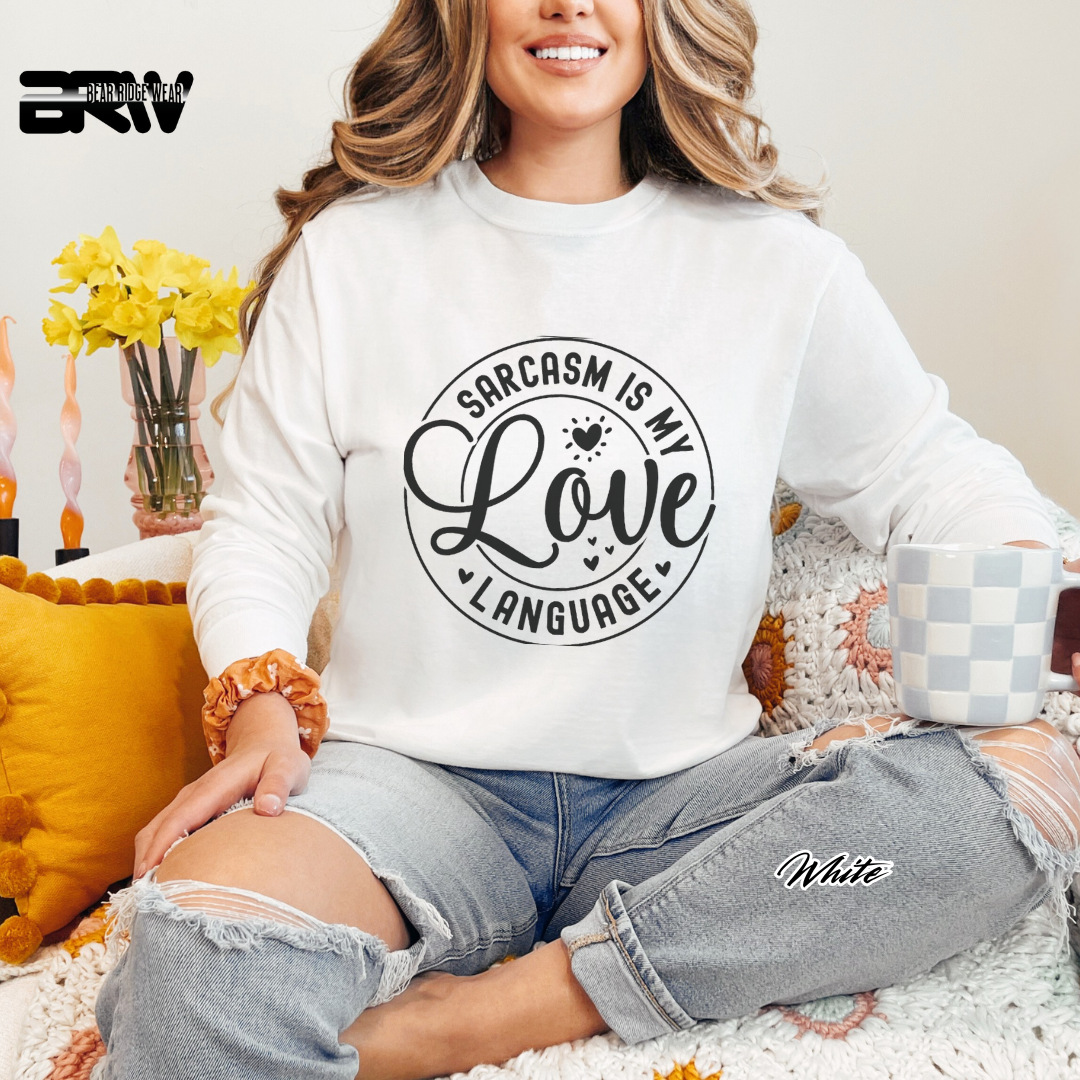 'Sarcasm Is My Love Language' Long-Sleeve Tee
