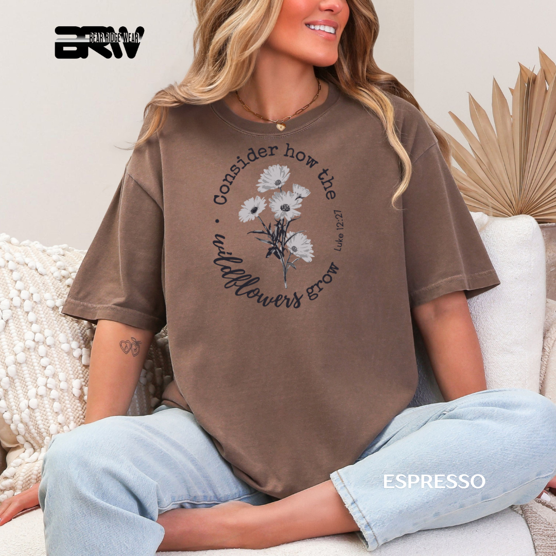 'Consider How Wildflowers Grow' Faith Tee
