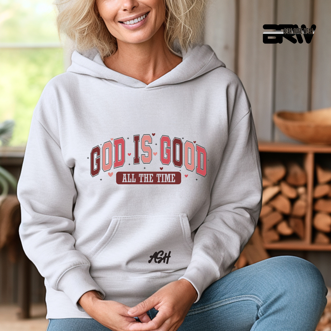 'God is Good all the Time' Hoodie