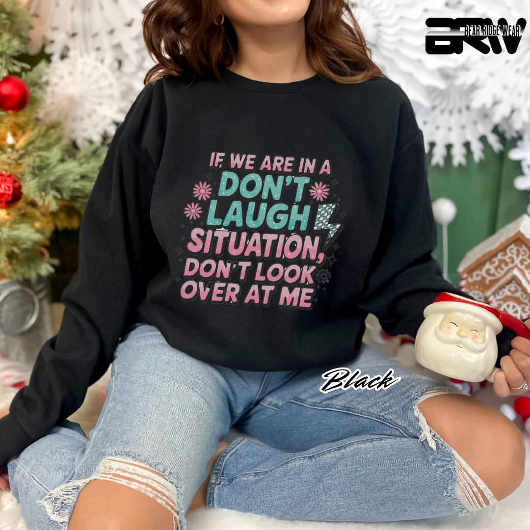 'Don't Laugh Situation' Crewneck Sweatshirt