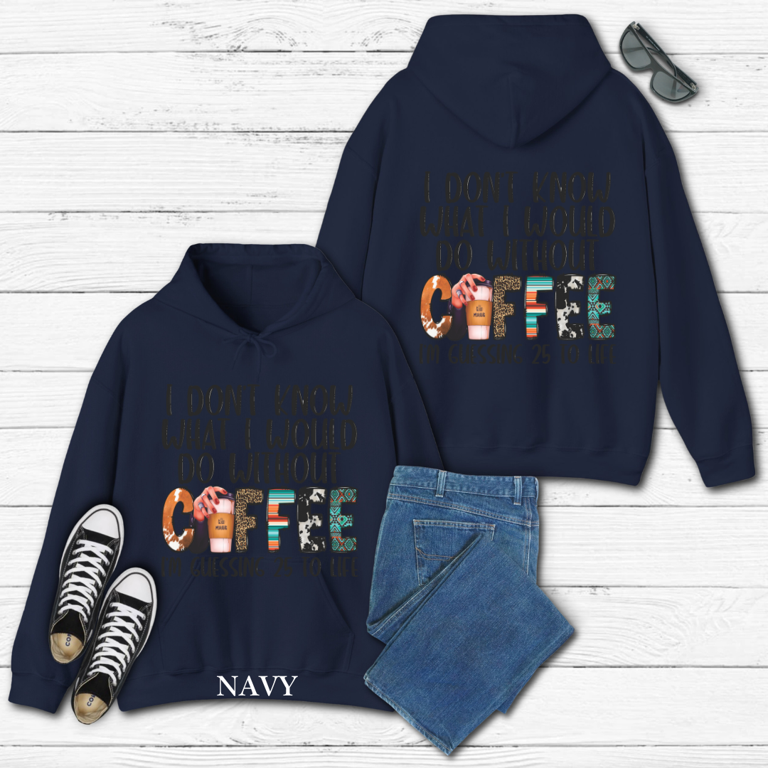 With Out Coffee Hoodie