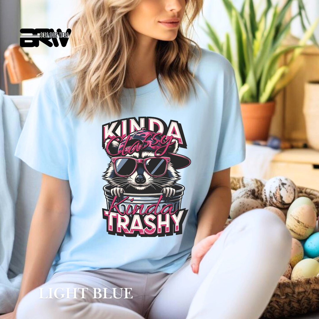 "Kinda Classy, Kinda Trashy" Tee
