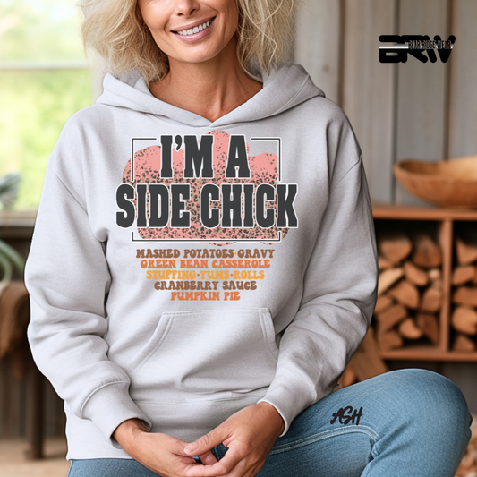 'I'm A Side Chick' Fall Hoodie