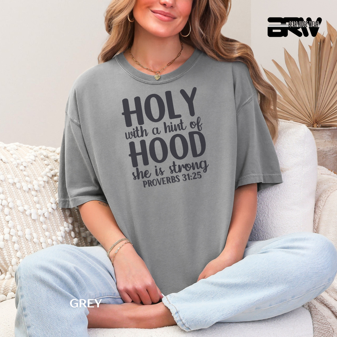 'Holy With A Hint Of Hood' Faith Tee
