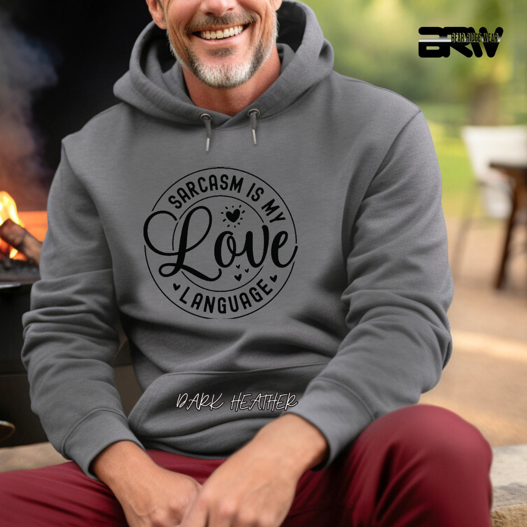 'Sarcasm is My Love Language' Hoodie