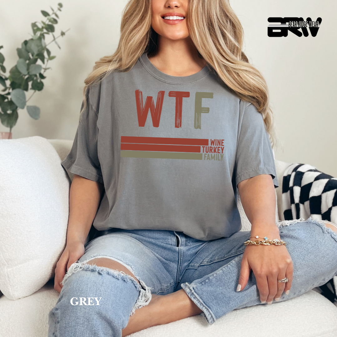'WTF wine turkey family' Fall Tee