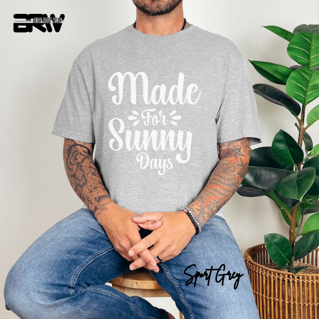 'Made For Sunny Days' Summer T- Shirt