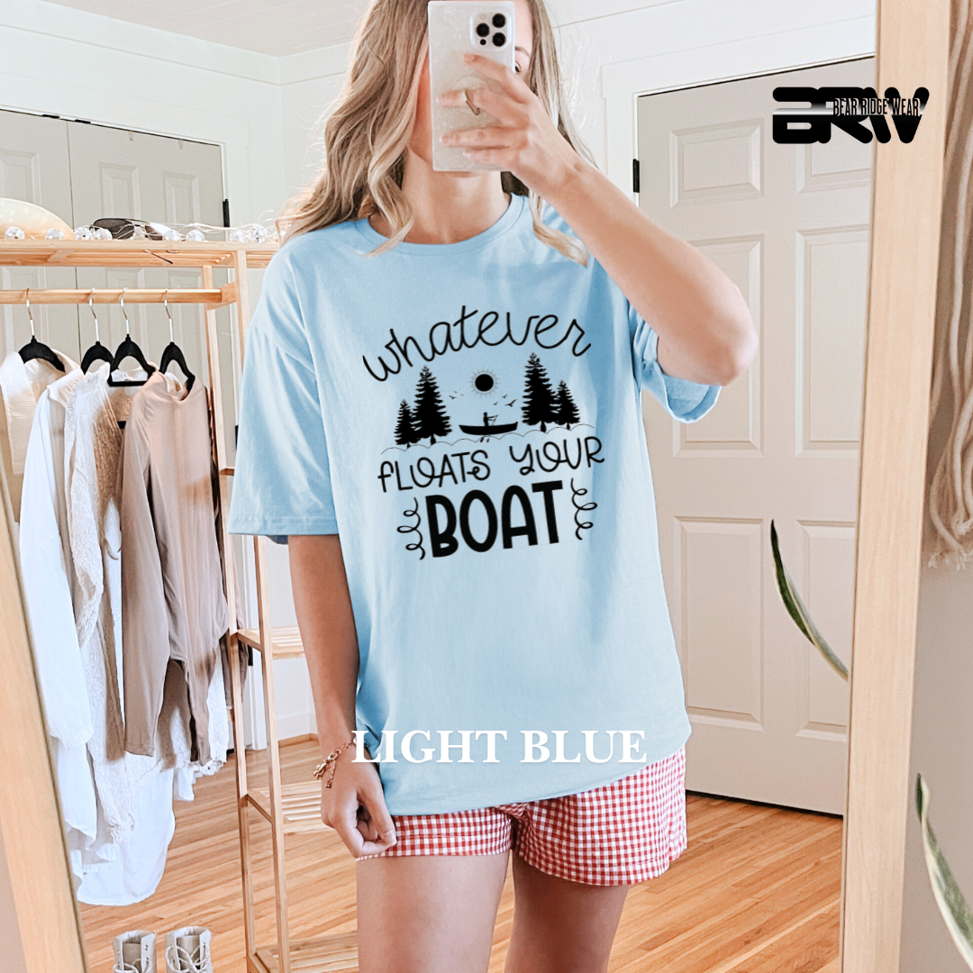 "Whatever Floats Your Boat" Graphic Tee