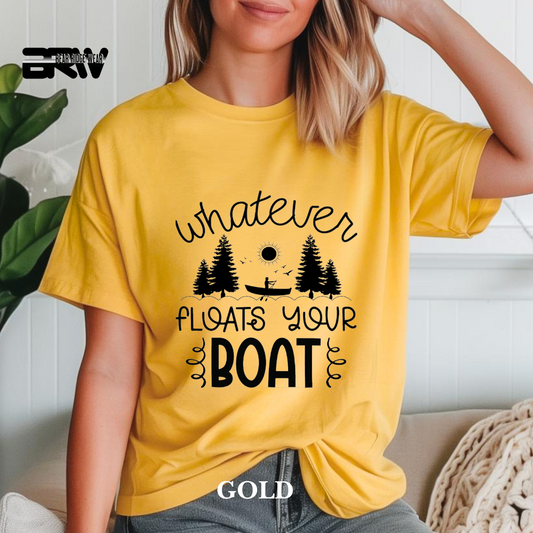 "Whatever Floats Your Boat" Graphic Tee
