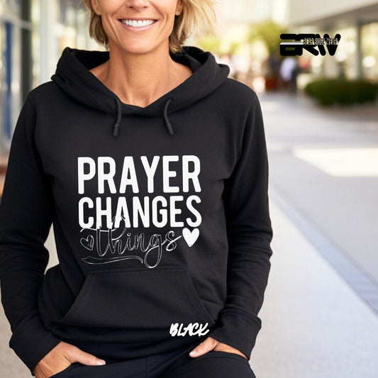 'Prayer Changes Things'  Faith Hoodie