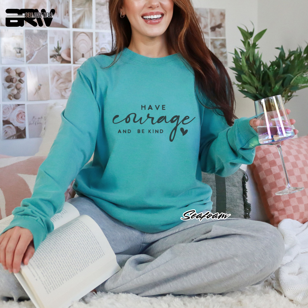 'Have courage and be kind' Long-sleeve Tee