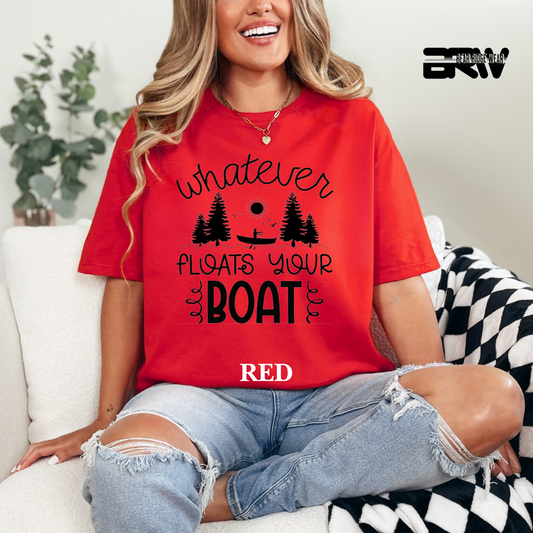 "Whatever Floats Your Boat" Graphic Tee