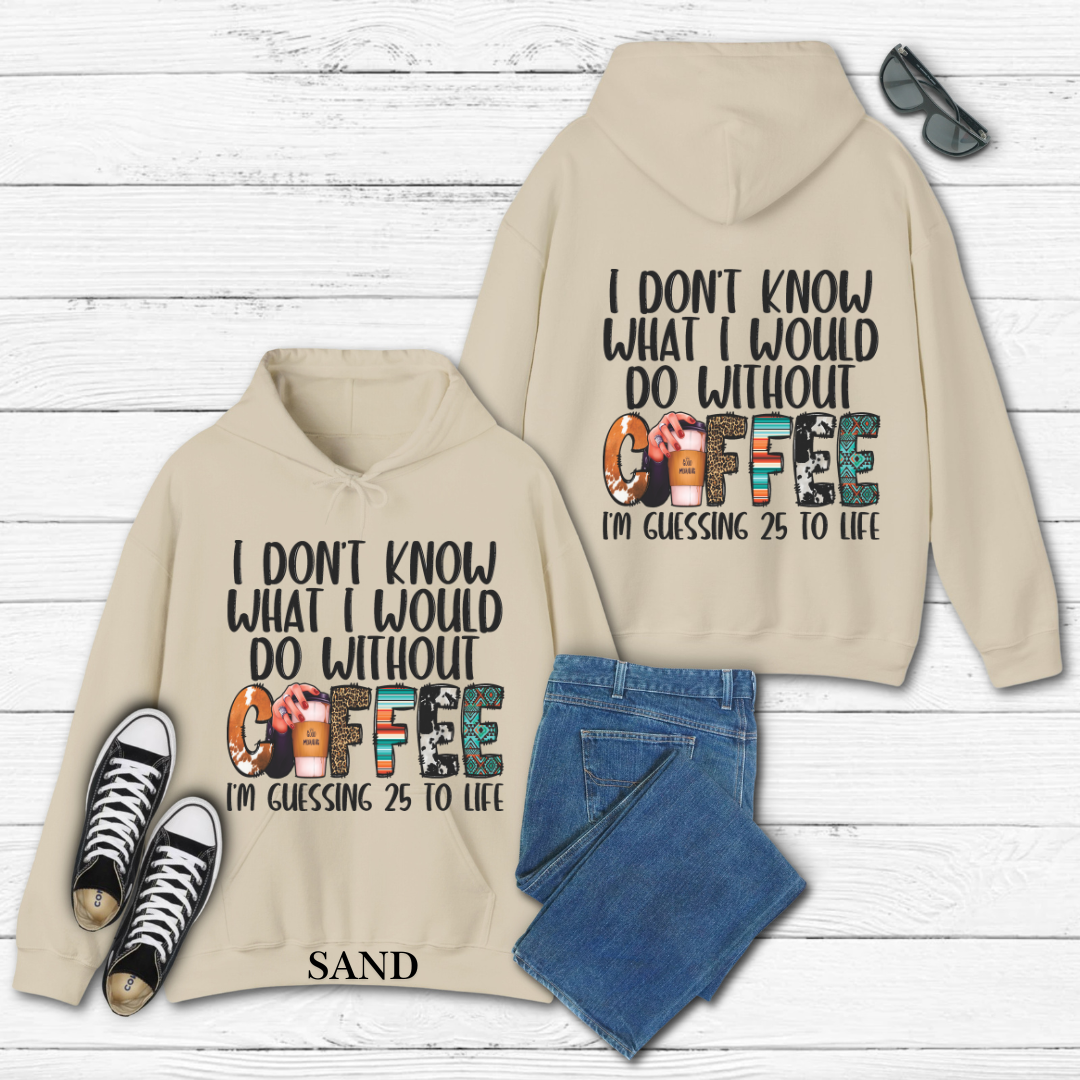 With Out Coffee Hoodie
