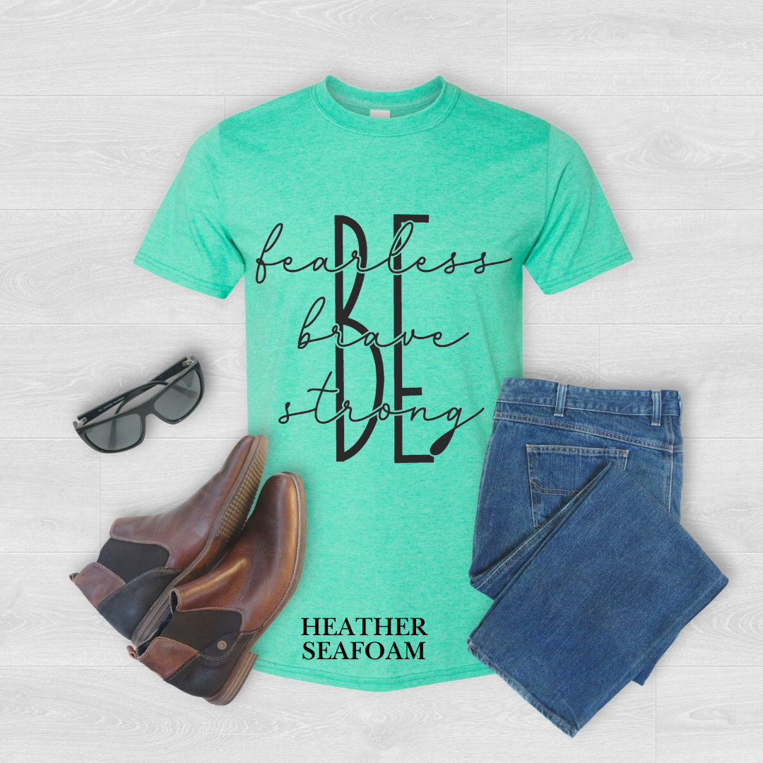 Be Fearless, Brave, Strong" Graphic Tee