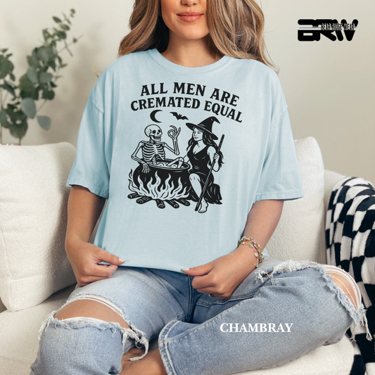 'All men are cremated equally' Fall Tee