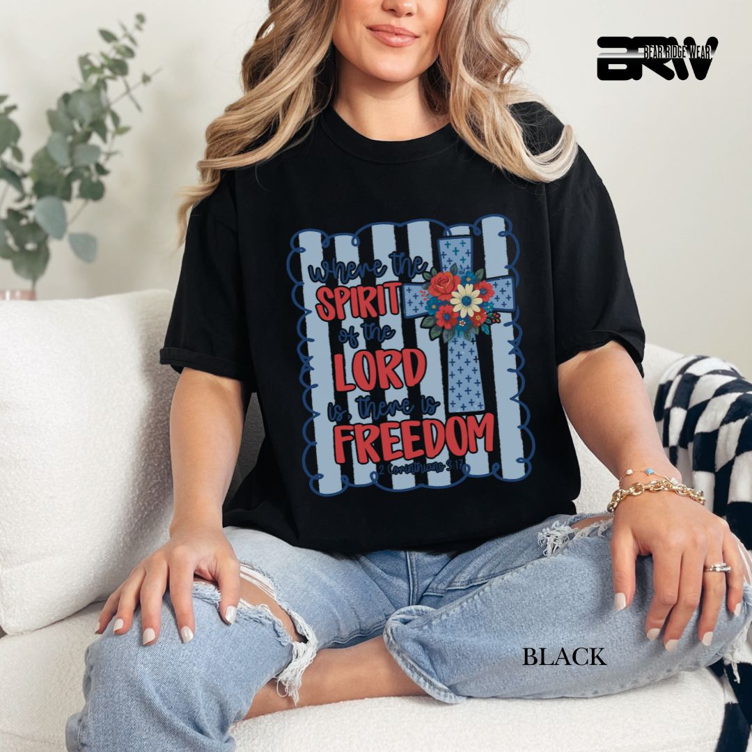 Spirit Of The Lord-Freedom- Patriotic Tee